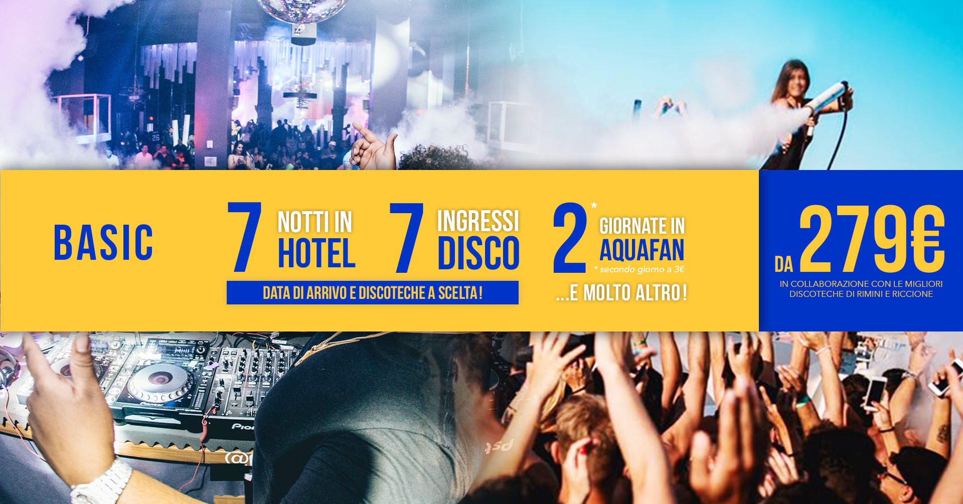 Pacchetto settimanale riccione hotel + discoteche Basic