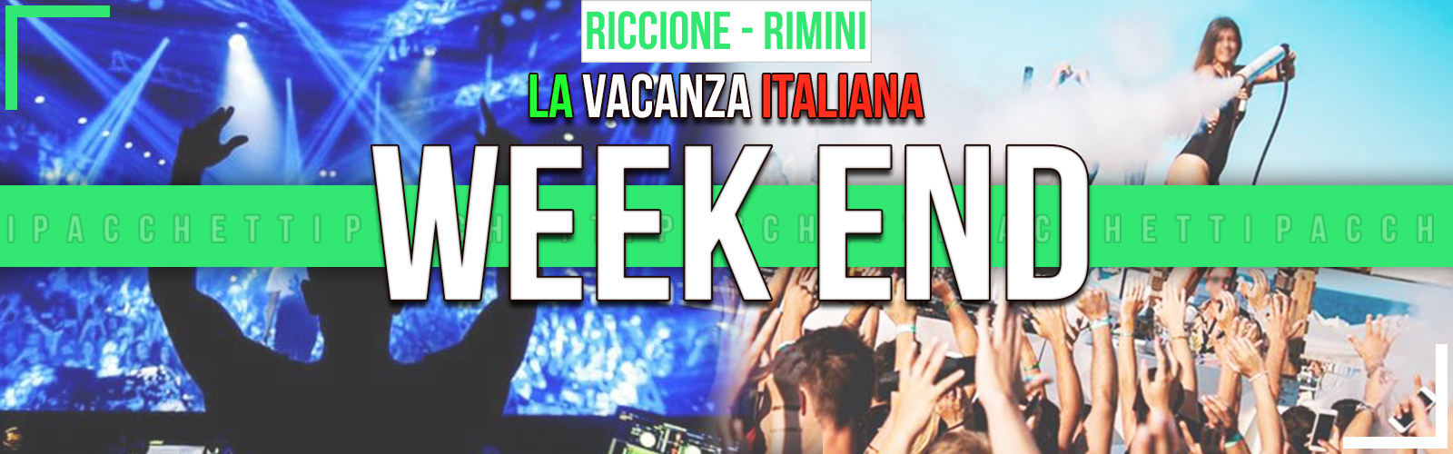 Pacchetto Vacanza WEEKEND Riccione Rimini Hotel Discoteche La Vacanza Italiana