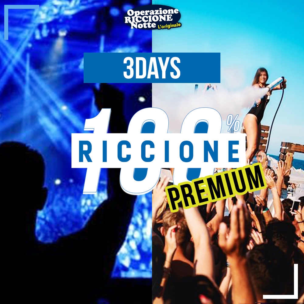 Pacchetto 3days 100% Riccione PREMIUM
