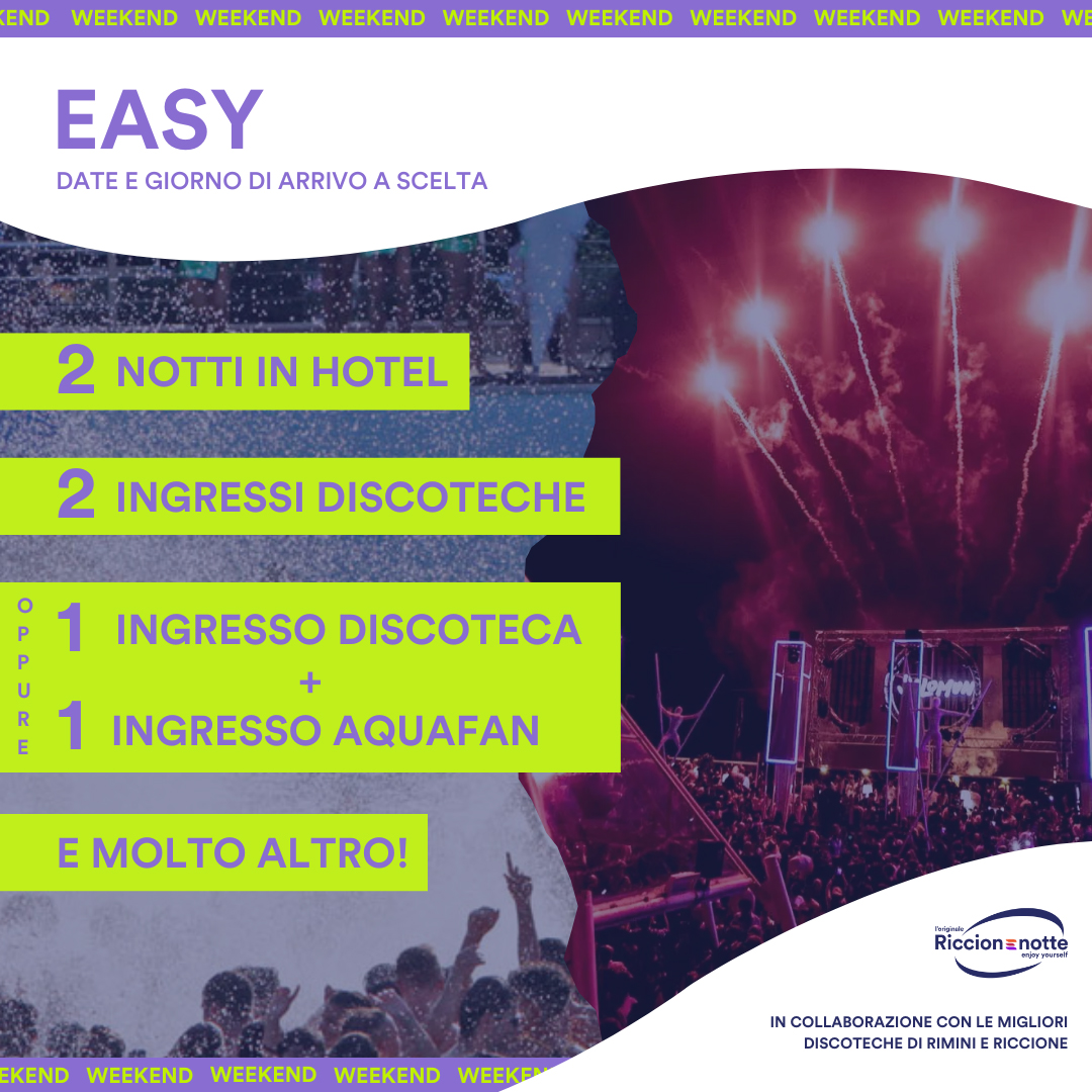 Pacchetto Week End Riccione Rimini EASY – Hotel + Discoteche