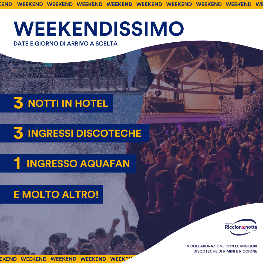 Pacchetto Weekendissimo 3 Notti Riccione Rimini – ( Hotel E Ingressi Discoteche )